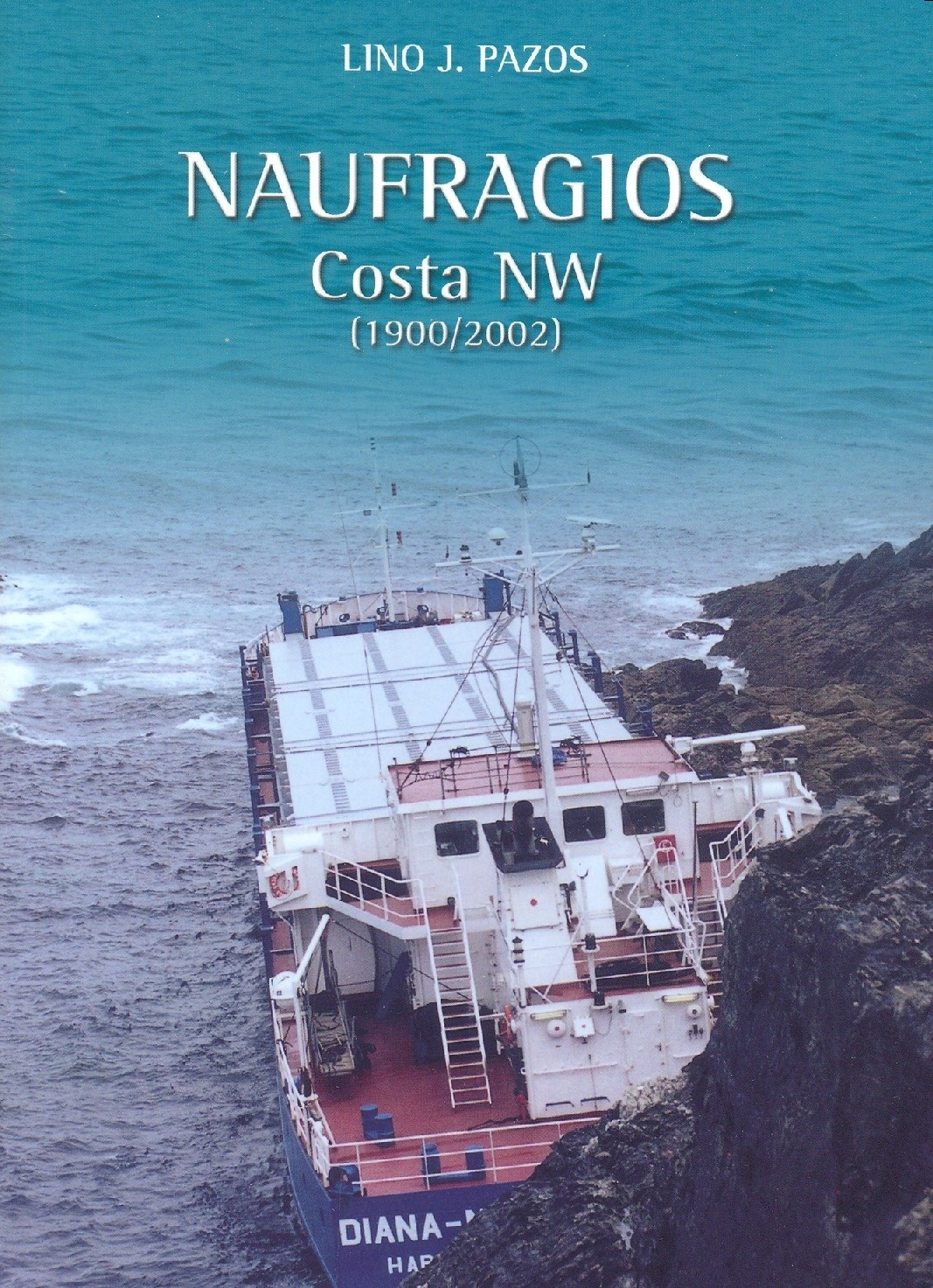 Naufragios: Costa NW (1900/2002)