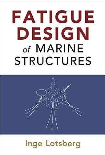 Fatigue Design of Marine Structures