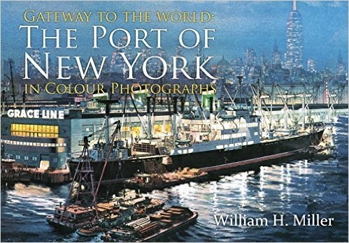 Gateway to the World "The Port of New York"