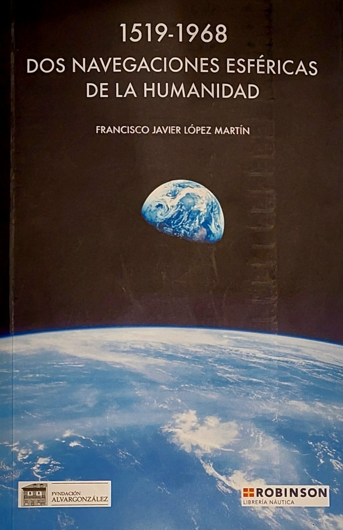 1519-1968 Dos navegaciones esféricas de la humanidad