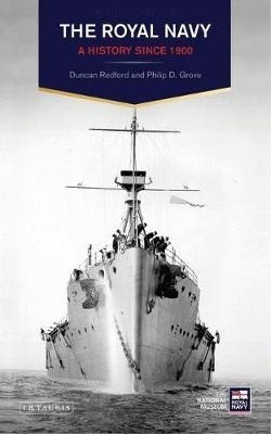 The Royal Navy : A History Since 1900