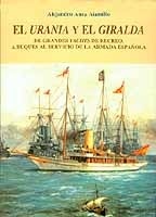 El Urania y el Giralda. De grandes yachts de recreo, a buques de la Armada Española