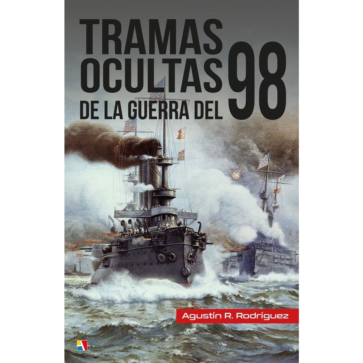 Tramas ocultas de la guerra del 98