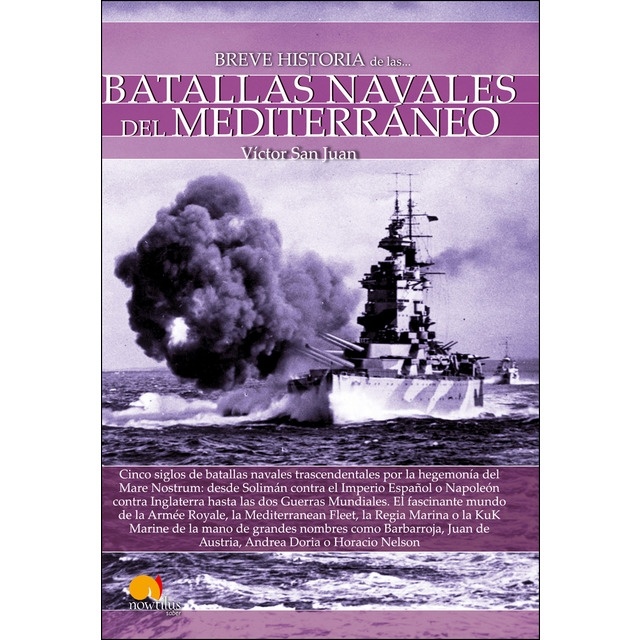 Breve historia de las Batallas Navales del Mediterráneo