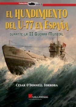 HUNDIMIENTO DEL U-77 EN ESPAÑA DURANTE