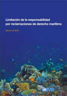 Limitación de la responsabilidad por reclamaciones de derecho marítimo