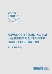 Model course 1.05 e-book: Adv. training for liquefied gas tanker cargo operations, 2015