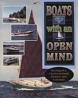 Boats With an Open Mind. 75 Unconventional Designs and Concepts