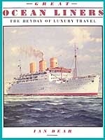 Great Ocean Liners. The Heyday of Luxury Travel