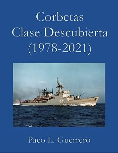 Corbetas Clase Descubierta: (1978-2021)
