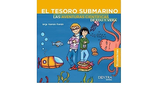 El tesoro sumergido. Las aventuras científicas de Edu y Vera