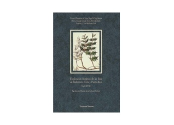 Exploración botánica de las islas de Barlovento: Cuba y Puerto Rico. Siglo XVIII. "La obra de Martín Sessé y José Estévez"