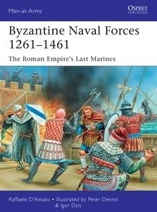 Byzantine naval forces 1261-1461 "the roman empire's last marines"