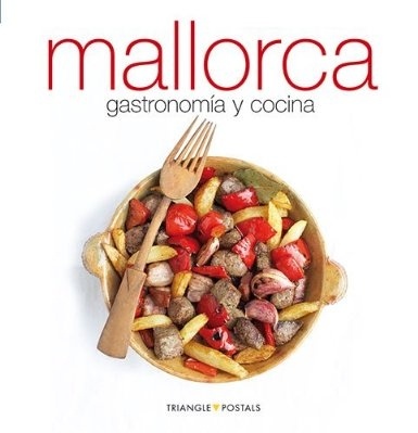 Mallorca. Gastronomía y cocina