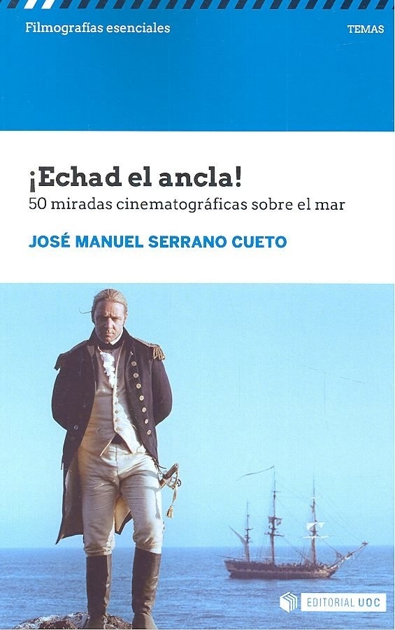 ECHAD EL ANCLA! 50 MIRADAS CINEMATOGRAFICAS SOBRE EL MAR