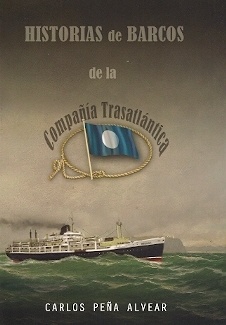 Historias de barcos de la compañía Trasatlántica