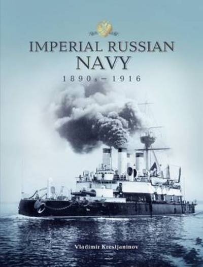 Imperial Russian Navy 1890s-1916