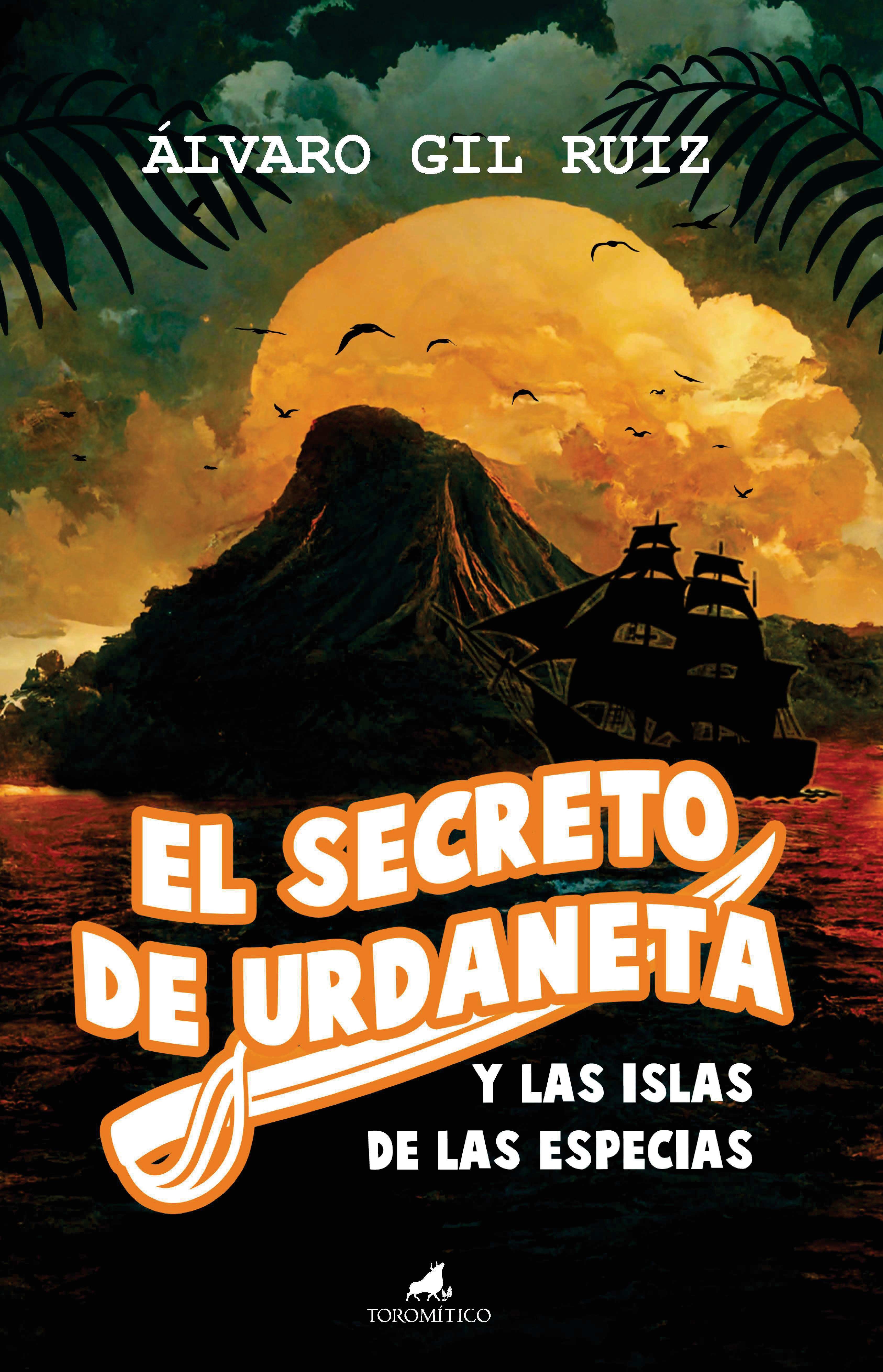 SECRETO DE URDANETA Y LAS ISLAS DE LAS ESPECIAS, EL