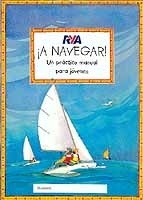 A Navegar! Un práctico manual para jóvenes