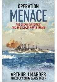 Operation Menace. The Dakar expedition and the dudley north affair