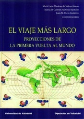 VIAJE MÁS LARGO, EL. PROYECCIONES DE LA PRIMERA VUELTA AL MUNDO