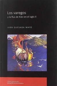 Los varegos y la Rus de Kiev en el siglo X