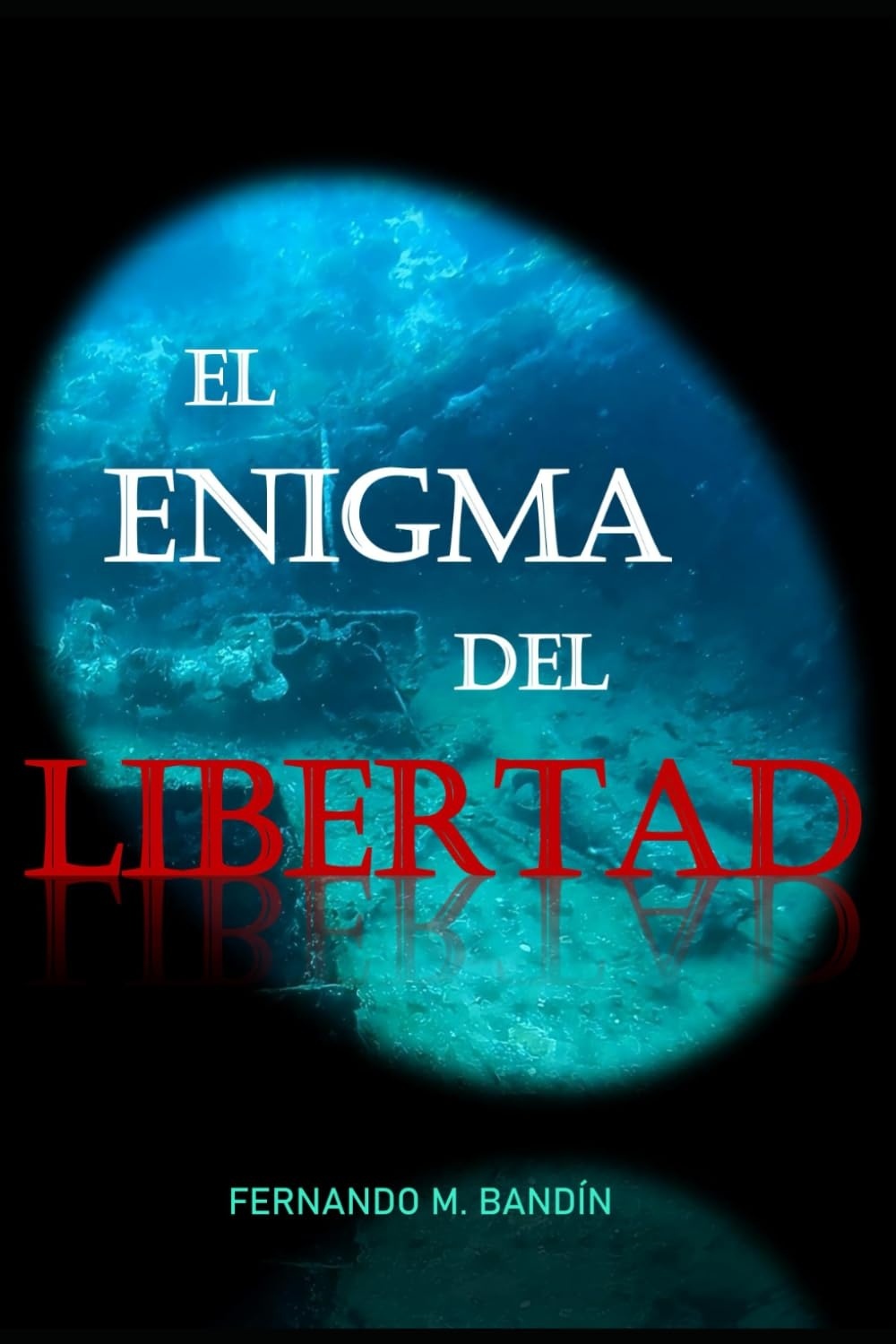 EL ENIGMA DEL LIBERTAD