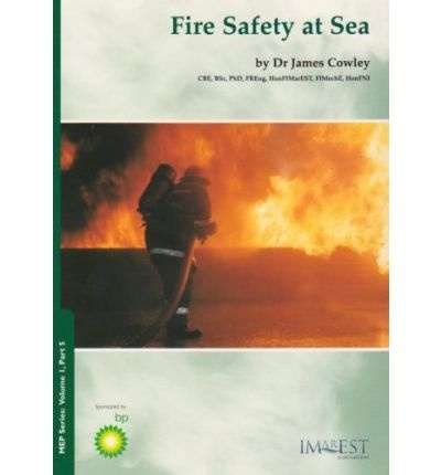 Marine Engineering Practice Series. Volume 1. Part 5. Fire Safety at Sea