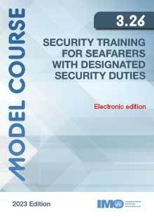 e-reader Model course 3,26 Security training for seafarers with designated security duties, 2023