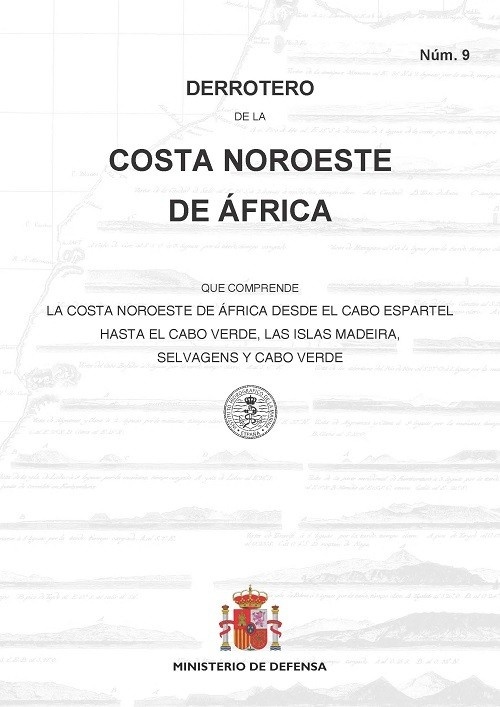 Derrotero 9. Costas noroeste de Africa 2021 "Costa noroeste de África desde el Cabo Espartel  hasta el Cabo V"