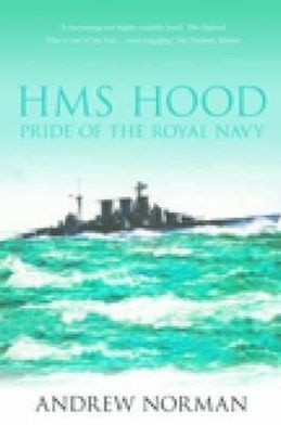 HMS Hood. Pride of the Royal Navy