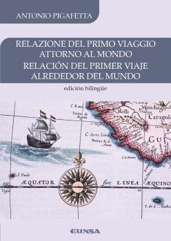 Relación del primer viaje alrededor del mundo "Edición bilingüe"