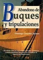 Abandono de buques y tripulaciones. Un estudio sobre las repercusiones sociales, económicas y medioambie