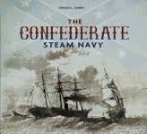 The Confederate Steam Navy 1861-1865