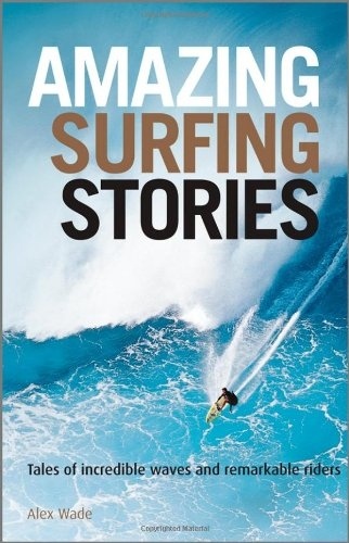 Amazing Surfing Stories