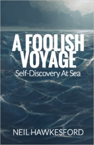 A Foolish Voyage: Self-Discovery At Sea