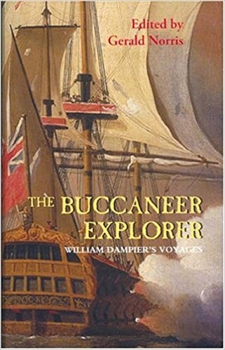 The Buccaneer Explorer "William Dampier's Voyages"