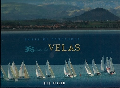 BAHÍA DE SANTANDER. 365 DÍAS DE VELAS