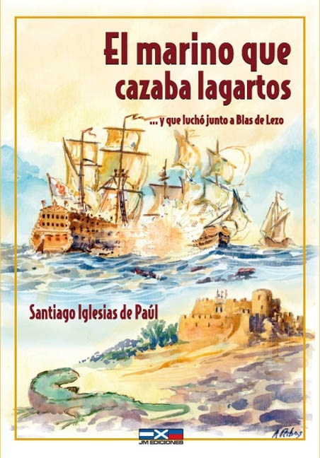 El marino que cazaba lagartos... y que luchó junto a Blas de Lezo