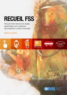 Fire Safety Systems (FSS) Code, 2015 French Edition "Recueil FSS"