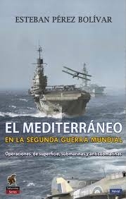 El Mediterráneo en la Segunda Guerra Mundial