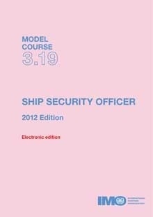 Model course 3.19 ebook Ship Security Officer, 2012 Spanish Edition "****solo en EBOOK***"