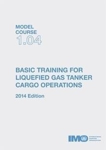 EBOOK Model course 1.04 Basic training for liquid gas tanker cargo ops, 2014 Ed