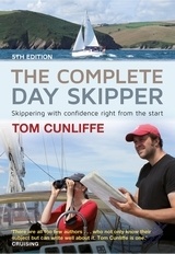 The Complete Day Skipper "Skippering with Confidence Right From the start."