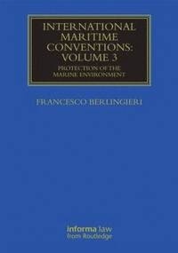 International Maritime Conventions, Volume 3 "Protection of the Marine Environment."