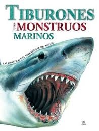 Tiburones y otros monstruos marinos: las criaturas del mar más terroríficas