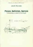 Pesca, ballenas, barcas. Reflexiones y cuaderno de dibujos. Memorias de un Biólogo Heterodoxo. Tomo VII