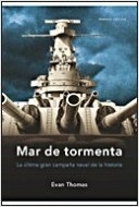 Mar de tormenta "La última gran campaña naval de la historia"