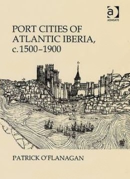 Port Cities of Atlantic Iberia, c. 1500-1900