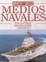 Medios Navales. Portaaviones. Destructores. Cazaminas. 3 v.